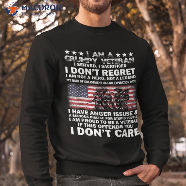 I Am A Grumpy Veteran Dont Care Shirt