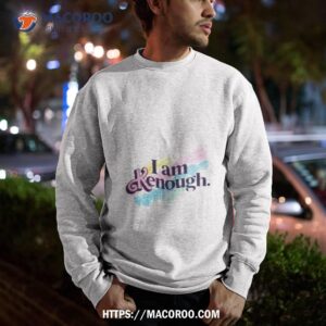 i am enough barbie shirt sweatshirt