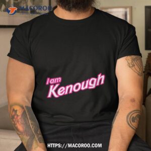 i am kenough barbenheimer shirt tshirt