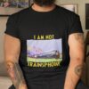 I Am Not Trainsphobic Shirt