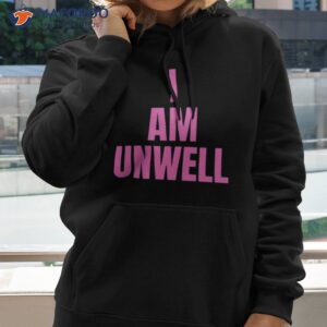 I Am Unwell Pink Sofia Franklyn Shirt 2 i am unwell pink sofia franklyn shirt hoodie 2