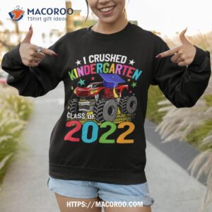 i crushed kindergarten monster truck graduation 2023 shirt sweatshirt 1