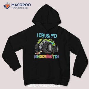 i crushed kindergarten monster truck graduation gifts boys shirt hoodie 1