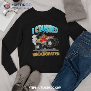 i crushed kindergarten monster truck graduation shirt sweatshirt