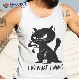 i do what want funny black cat withe cup coffee gifts shirt tank top 3