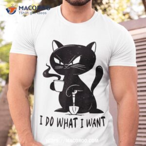 i do what want funny black cat withe cup coffee gifts shirt tshirt