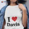 I Heart Davis Shirt