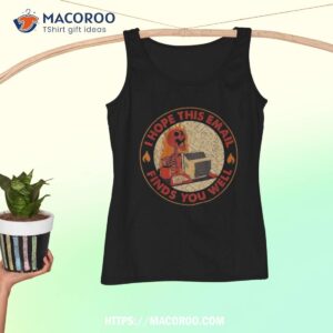 i hope this email finds you well funny skeleton halloween shirt teacher halloween gift ideas tank top