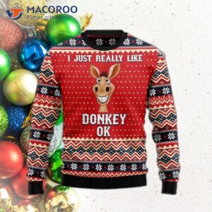 I Just Really Like Donkey Ugly Christmas Sweaters.