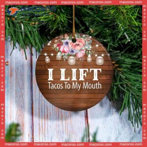 I Lift Tacos To My Mouth Christmas Ceramic Ornament