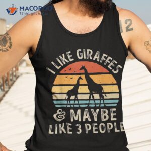 i like giraffes and maybe 3 people funny giraffe lover retro shirt tank top 3