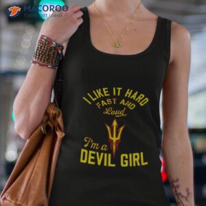 i like it hard fast and loud arizona state im a devil girl shirt tank top 4