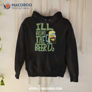 i ll bring the beer ds clone high shirt hoodie