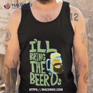 i ll bring the beer ds clone high shirt tank top