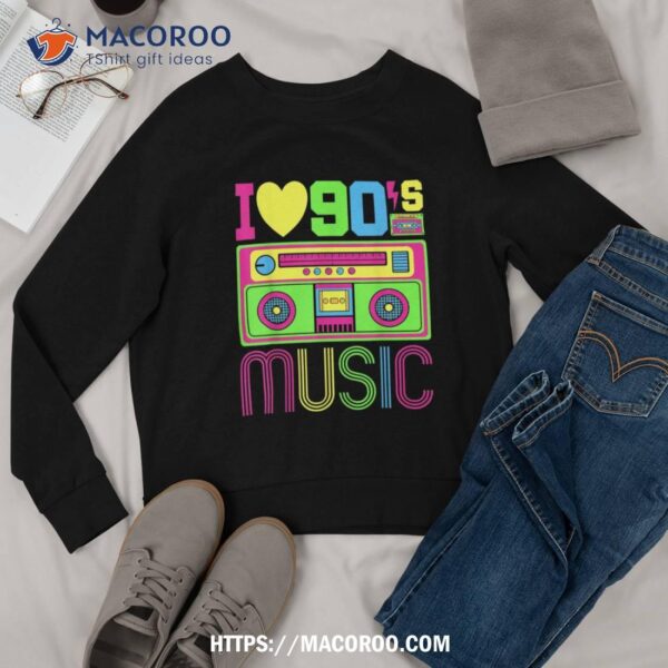 I Love 90s Music 1990s Style Hip Hop Outfit Vintage Nineties Shirt