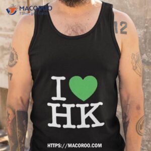 i love hk shirt tank top