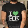 I Love Hk Shirt