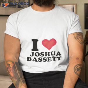 i love joshua bassett shirt tshirt