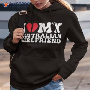 i love my australian girlfriend heart gf shirt hoodie 3