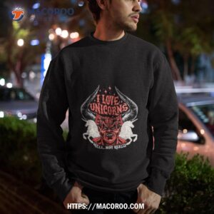 i love unicorns well not really satan shirt sweatshirt