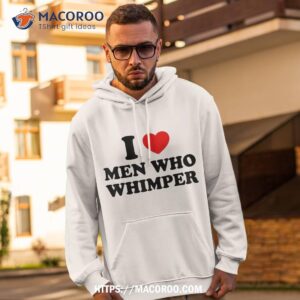 I Love Who Whimper Heart Funny Memes Shirt