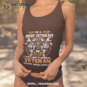 i m a biker veteran i just like a normal veteran except much cooler shirt classic shirt tank top 1