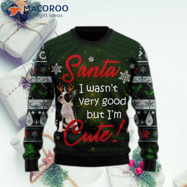I’m A Cute Boston Terrier Ugly Christmas Sweater.