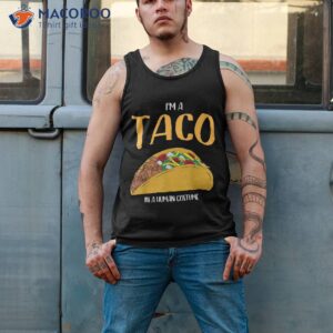 i m a taco in human costume halloween cosplay easy outfit shirt tank top 2