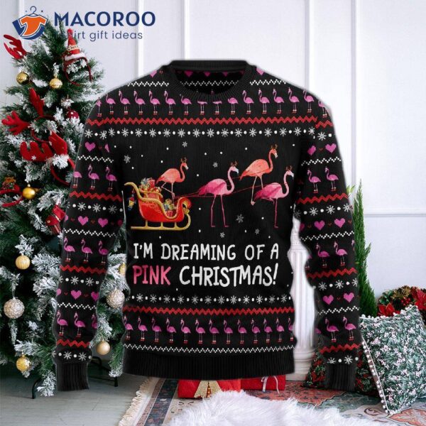 I’m Dreaming Of A Pink, Ugly Christmas Sweater.