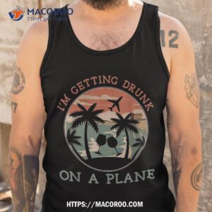 i m getting drunk on a plane graphic wine glasses vintage shirt tank top