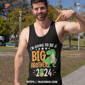 i m going to be a big brother 2024 pregnancy announcet shirt tank top