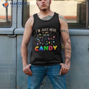 i m just here for the candy funny halloween party shirt tank top 2