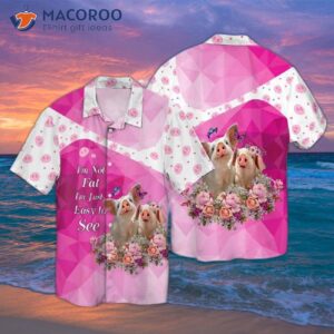 I’m Not Fat; I Just Really Like My Pink Hawaiian Shirt.