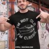 I’m Not Old Classic, Classic Car Shirt