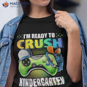 i m ready crush kindergarten back to school video game boys shirt tshirt