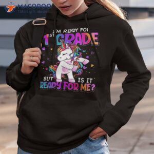 i m ready for 1st grade back to school girls shirt hoodie 3