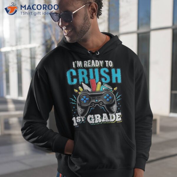 I’m Ready To Crush 1st Grade Back School Video Game Boys Shirt