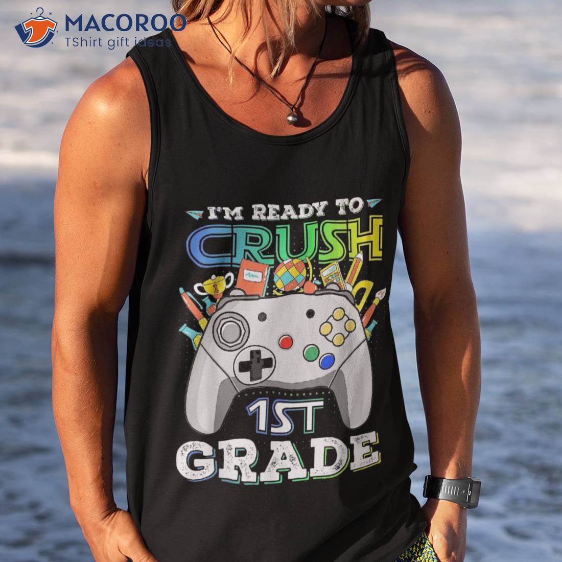 I’m Ready To Crush 1st Grade Gamer Boys Kid Back School Shirt I’m Ready To Crush 1st Grade Gamer Boys Kid Back School Shirt
