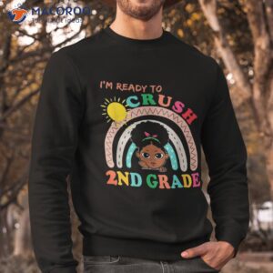 i m ready to crush 2nd grade back school cute girls shirt sweatshirt