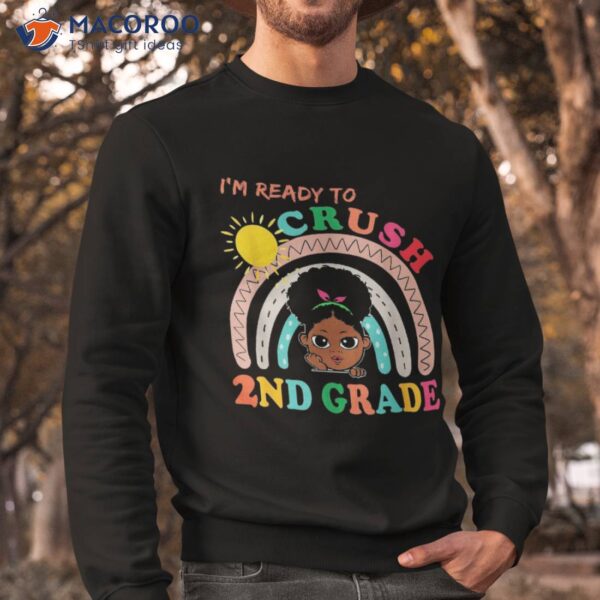 I’m Ready To Crush 2nd Grade Back School Cute Girls Shirt