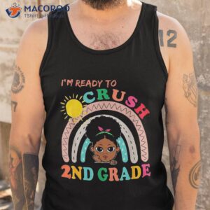 i m ready to crush 2nd grade back school cute girls shirt tank top