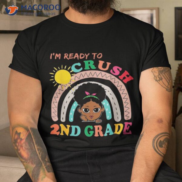 I’m Ready To Crush 2nd Grade Back School Cute Girls Shirt