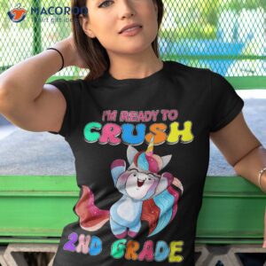 i m ready to crush 2nd grade back school unicorn shirt tshirt 1