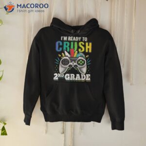 i m ready to crush 2nd grade back school video game boys shirt hoodie