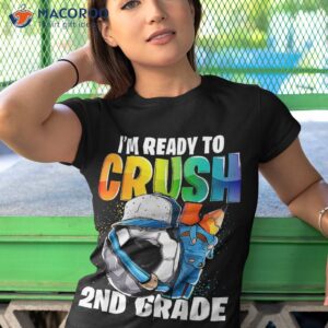 i m ready to crush 2nd grade soccer back school boys shirt tshirt 1