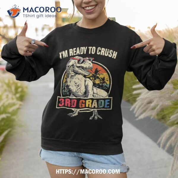 I’m Ready To Crush 3rd Grade Dinosaur Back To School Boys Shirt