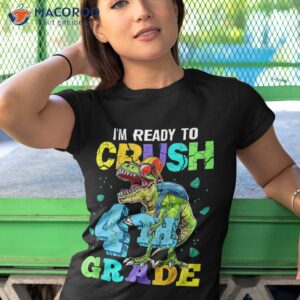 i m ready to crush 4th grade back school dinosaur kids shirt tshirt 1