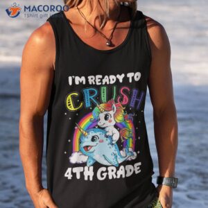 i m ready to crush 4th grade unicorn back school kids shirt tank top