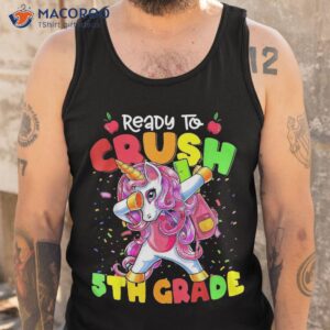 i m ready to crush 5th grade shirt funny dabbing unicorn tank top