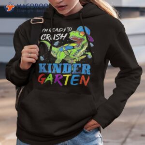 i m ready to crush kindergarten back school dinosaur boys shirt hoodie 3 1